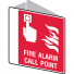 DBL SIDED FIRE SIGN FIRE ALARM CALL..  