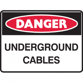 DANGER UNDERGROUND CABLES 450X300 POLY 